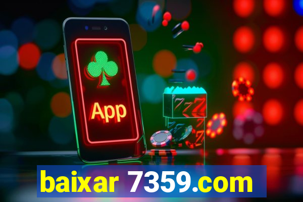 baixar 7359.com